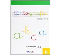 ORTOGRAFIA 6 - Consonantes: j, p, y | Cristinaequipo Quetzal Bauzá De Mirabó López, Dylar Ediciones