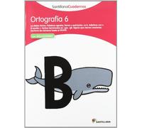 ORTOGRAFÍA 6 SANTILLANA CUADERNOS: Ortografia pauta 6