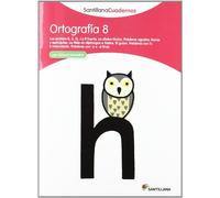 ORTOGRAFÍA 8 SANTILLANA CUADERNOS: Ortografia Pauta 8