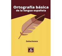 Ortografía básica de la lengua española: Soluciones