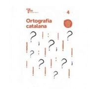 Ortografia catalana 4 Primària Baula (Projecte Quaderns Primària Baula) - 9788447937080