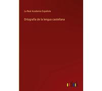 Ortografía de la lengua castellana