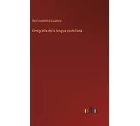Ortografía de la lengua castellana