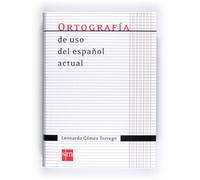 Ortografía de uso del español actual - 9788467541373