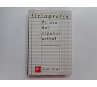 ORTOGRAFIA DE USO ESPA?OL ACTUAL (SIN COLECCION)