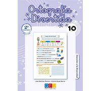 Ortografía divertida 10 / Editorial GEU / 4º Primaria / Mejora la ortografía / Recomendado como apoyo / Con actividades sencillas de repaso (SIN COLECCION)