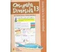Ortografía Divertida 13 (SIN COLECCION)