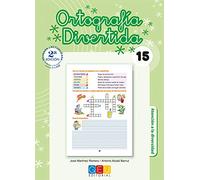 Ortografía divertida 15 / Editorial GEU / 5º Primaria / Mejora la ortografía / Recomendado como apoyo / Con actividades sencillas de repaso (SIN COLECCION)