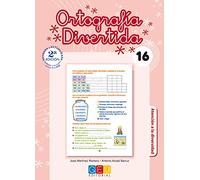 Ortografía divertida 16 / Editorial GEU / 6º Primaria / Mejora la ortografía / Recomendado como apoyo / Con actividades sencillas de repaso