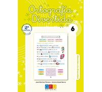 Ortografía divertida 6 / Editorial GEU / 2º Primaria / Mejora la ortografía / Recomendado como apoyo / Con actividades sencillas de repaso