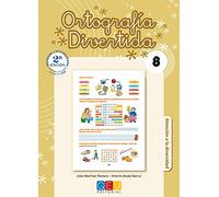 Ortografía divertida 8 / Editorial GEU / 3º Primaria / Mejora la ortografía / Recomendado como apoyo / Con actividades sencillas de repaso