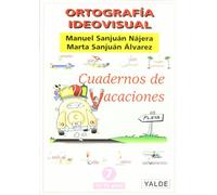 Ortografía ideovisual. Cuadernos de vacaciones nº 7