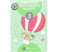 ORTOGRAFÍA MASPE 3. ESCRITURA A MANO PARA JUGAR PENSANDO (MIS JUGUETES LAS PALABRAS)