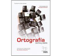 Ortografía norma y estilo: Nueva edición