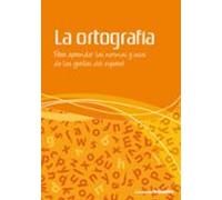 La ortografía: Para aprender las normas y usos de las grafías del español (Cuadernos Octaedro)