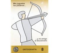 Ortografía Y Mi Amigo El Diccionario 8 (SIN COLECCION)