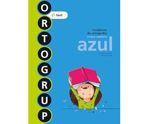 Ortogrup azul: Cuaderno de ortografia. Lengua castellana (ORTOGRUP - Quaderns d'ortografia) - 9788441230088
