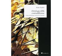 Ortologia della contraddizione. Critica di Heidegger interprete di Aristotele (Zeugma. Lineamenti di filosofia italiana)
