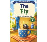 Orton-Gillingham Decodable Stories - Level 3 - The Fly: Structured Literacy Decodable Reader for Developing Readers (level 3 orton-gillingham decodable stories)