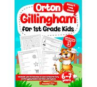 Orton Gillingham for 1st Grade Kids (Volume 3). Workbook with 100 Activities to Learn to Read for Early and Struggling Readers and Those with Dyslexia. 6-7 years
