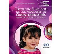 ORTOPEDIA FUNCIONAL DE LOS MAXILARES EN ODONTOPEDIATRIA RE