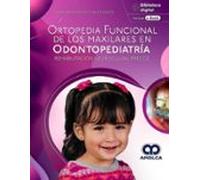 ORTOPEDIA FUNCIONAL DE LOS MAXILARES EN ODONTOPEDIATRIA RE