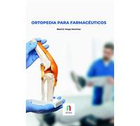 ORTOPEDIA PARA FARMACEUTICOS (CIENCIAS SANITARIAS)