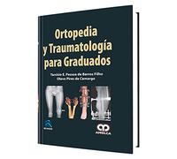 ORTOPEDIA Y TRAUMATOLOGIA PARA GRADUADOS