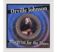 Orville Johnson - Blueprint for the Blues