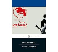 Orwell In Spain (PENGUIN CLASSICS)