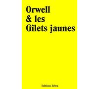 Orwell & les Gilets jaunes