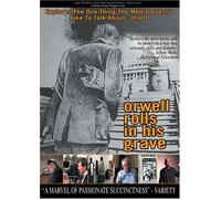 Orwell Rolls in His Grave [USA] [DVD]