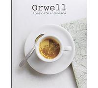 Orwell toma café en Huesca