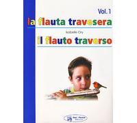 ORY - La Flauta Travesera (Metodo) Vol.1 para Flauta (Español/Italiano)