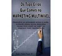 Os 10 Tops Erros Que Cometi No Marketing Multinível (ebook)