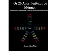 Os 26 Anos Perfeitos do Mórmon