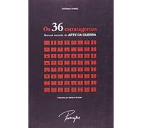 Os 36 Estratagemas: Manual Secreto da Arte da Guerra