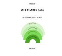 Os 5 Pilares para "As nossas ilusões de vida": versão em português "Nos Illusions de vie": 4 guias em 1 "O nosso ego", "A nossa sombra", "As nossas crenças", e "As nossas origens"