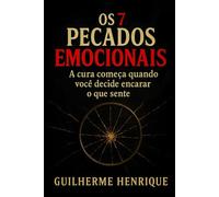 Os 7 Pecados Emocionais
