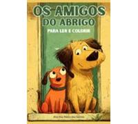 Os Amigos Do Abrigo (ebook)