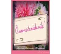 Os Amores De Minha Vida (ebook)