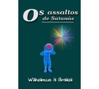 Os Assaltos De Satanás (ebook)