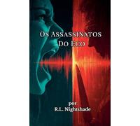 Os Assassinatos Do Eco