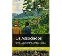 Os Associados: Uma Luta Contra a Intolerância