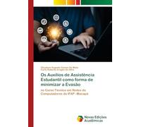 Os Auxílios de Assistência Estudantil como forma de minimizar a Evasão: no Curso Técnico em Redes de Computadores do IFAP -Macapá