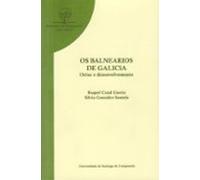 Os Balnearios De Galicia: Orixe E Desenvolvemento