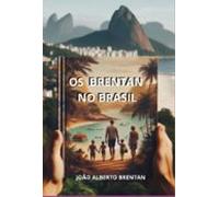 Os Brentan No Brasil (ebook)