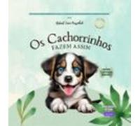 Os Cachorrinhos Fazem Assim (ebook)