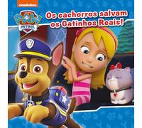 Os cachorros salvam os Gatinhos Reais! (Patrulha Pata)