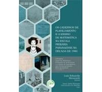Os Cadernos De Planejamento E O Ensino De Matemática Na Escola Primári
